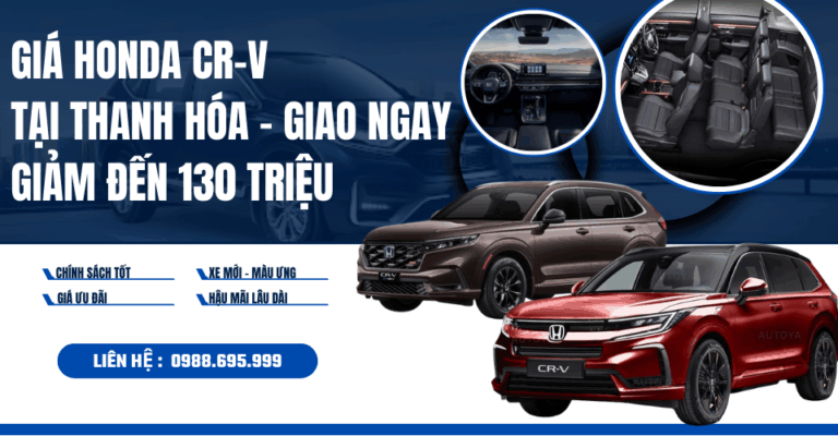 HONDA CR-V BẢN MỚI NHẤT - FULL MÀU TẠI THANH HÓA